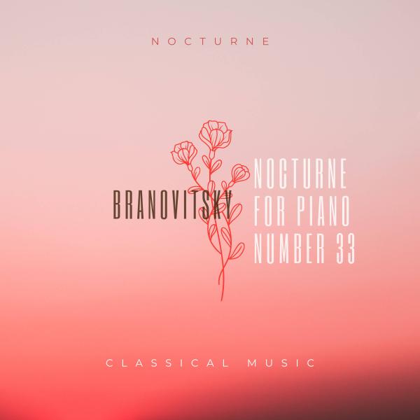 Ноктюрн Nocturne for Piano number 33